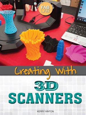 cover image of Creating with 3D Scanners